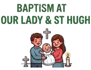 Image of Baptism at Our Lady & St Hugh