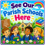 See our Parish Schools Here
